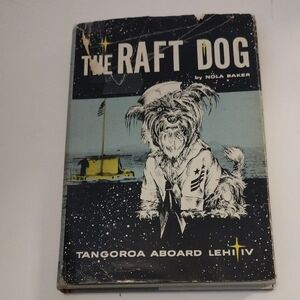 The Raft Dog by Nola Baker - 1960